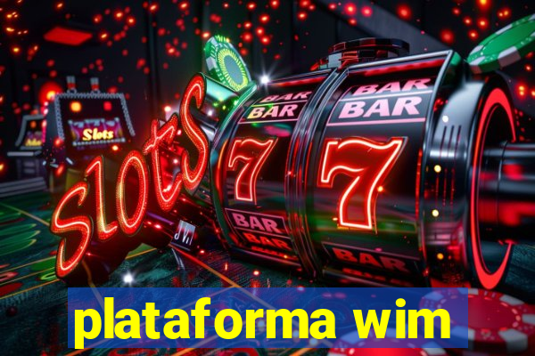 plataforma wim